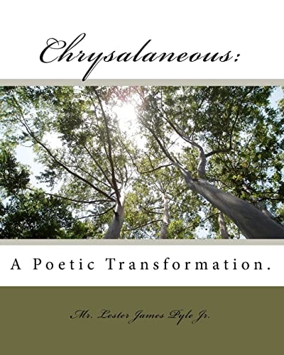 Chrysalaneous : A Poetic Transformation.