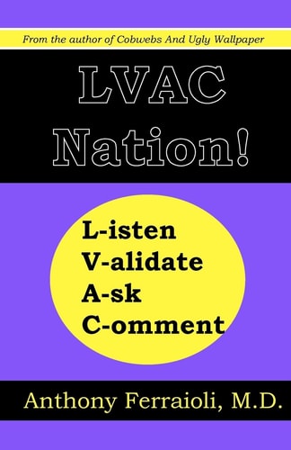 LVAC Nation! Listen, Validate, Ask, Comment