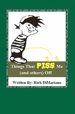 Things that Piss Me (and Others) Off