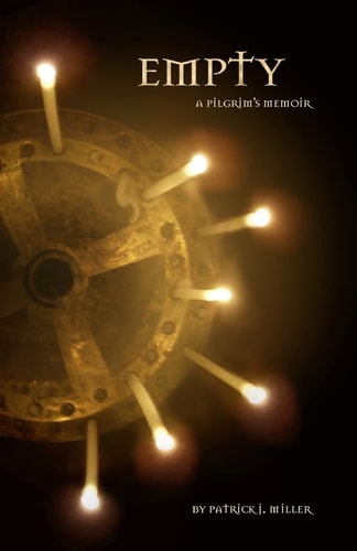 Empty A Pilgrim's Memoir