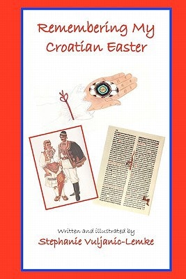 Remembering My Croatian Easter