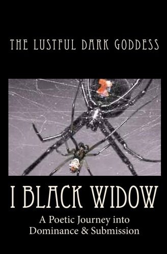 I Black Widow A Poetic Journey Into Dominance and Submission