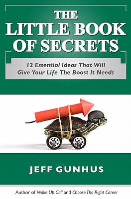 The Little Book Of Secrets 12 Essential Ideas To Give Your Life The Boost It Needs
