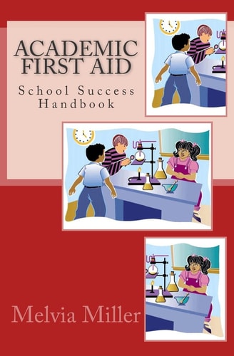 Academic First Aid School Success Handbook