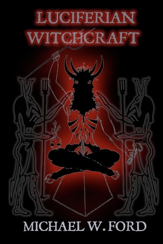 Luciferian Witchcraft Book of the Serpent