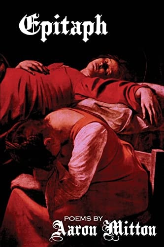 Epitaph Poems by Aaron Mitton