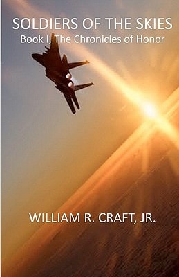 Soldiers of the Skies Book I, The Chronicles of Honor