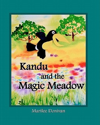 Kandu and the Magic Meadow A Color Mixing Story