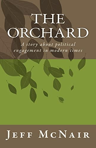 The Orchard Political Engagement in Modern Times