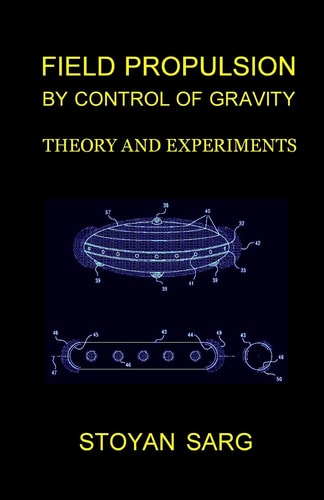 Field Propulsion by Control of Gravity Theory and Experiments