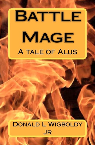 Battle Mage A Tale of Alus
