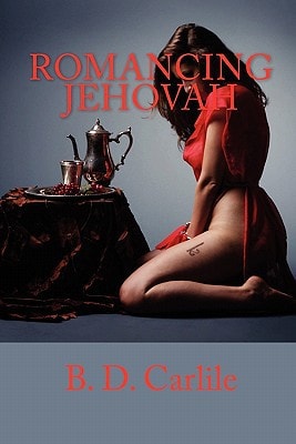 Romancing Jehovah A Sexual Glimpse of God