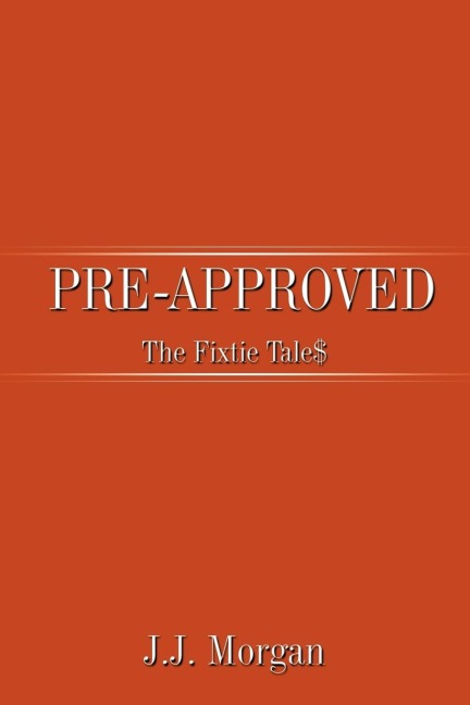 Pre-Approved: The Fixtie Tale$