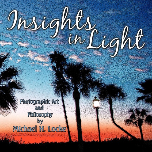 Insights in Light: Photographic Art and Philosophy