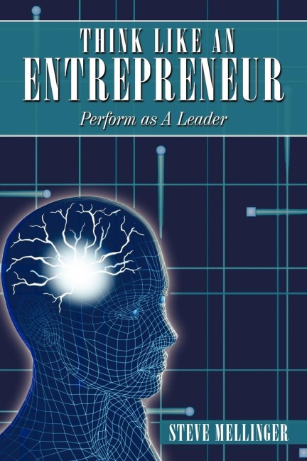Think Like An Entrepreneur: Perform as A Leader