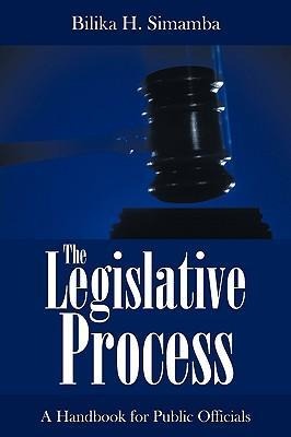 The Legislative Process: A Handbook for Public Officials