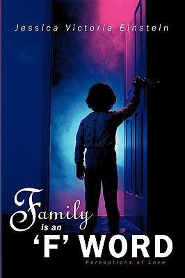 Family Is an f Word: Perceptions of Love