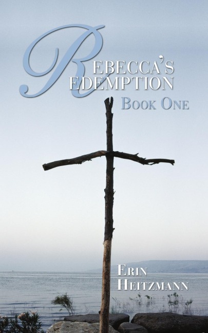Rebeccas Redemption: Book One