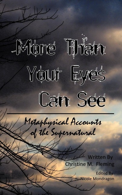 More Than Your Eyes Can See: Metaphysical Accounts of the Supernatural