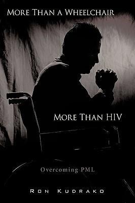 More Than a Wheelchair, More Than HIV: Overcoming PML