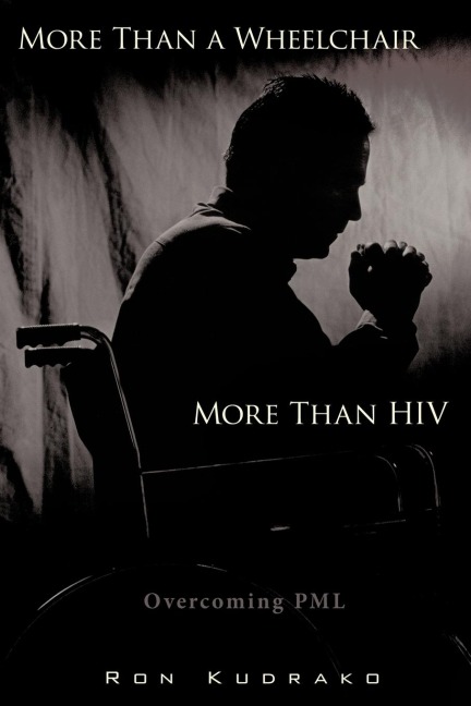More Than a Wheelchair, More Than HIV: Overcoming PML