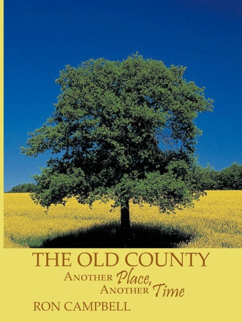 The Old County: Another Place, Another Time