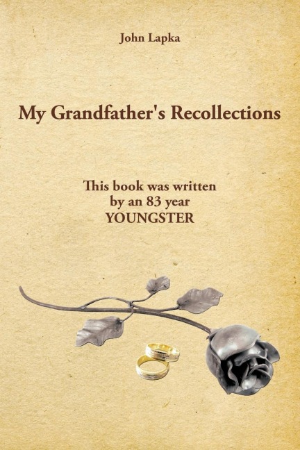 My Grandfathers Recollections