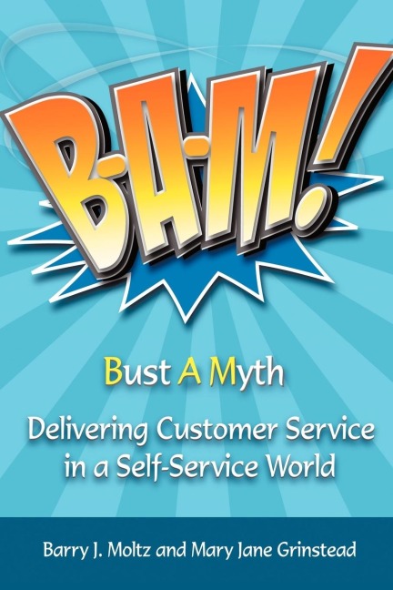 BAM!: Delivering Customer Service in a Self-Service World
