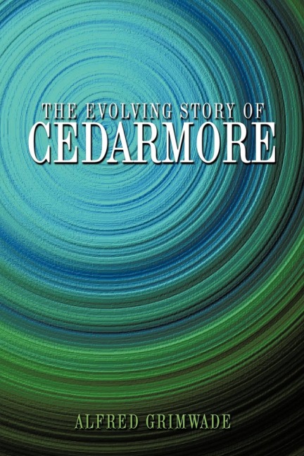 The Evolving Story of Cedarmore