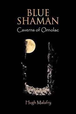Blue Shaman: Caverns of Ornolac