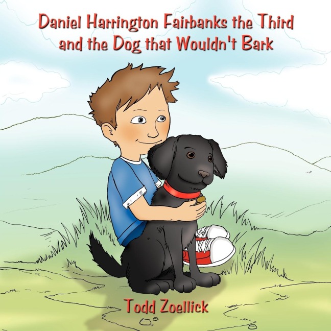Daniel Harrington Fairbanks the Third and the Dog that Wouldnt Bark