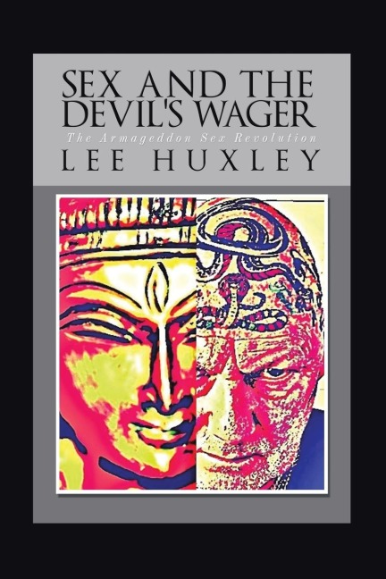 Sex and the Devil's Wager The Armageddon Sex Revolution