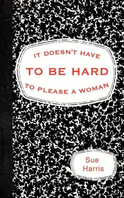 It Doesnt Have to be Hard to Please a Woman