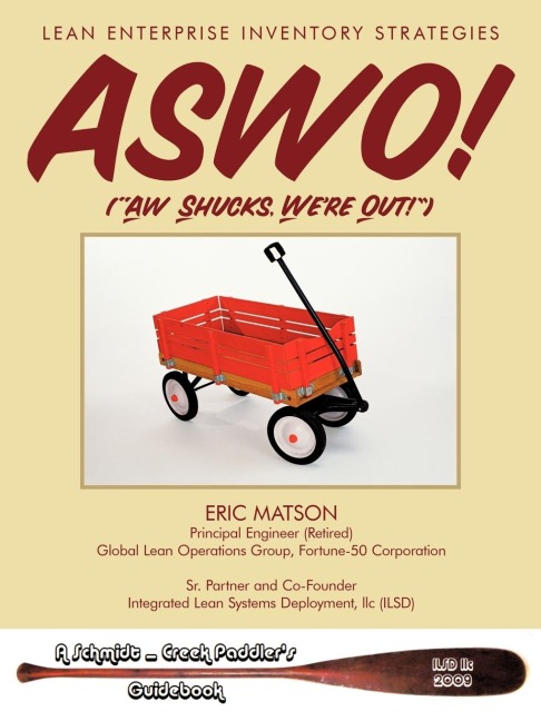 ASWO! (Ah, Shucks, Were Out!): Lean Enterprise Inventory Strategies