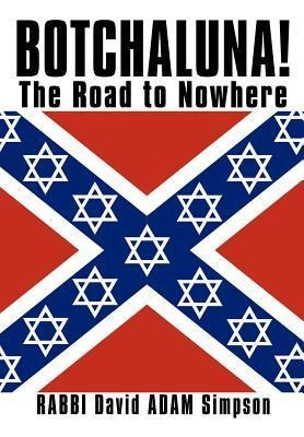 Botchaluna!: The Road to Nowhere