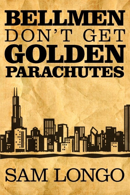 Bellmen Dont Get Golden Parachutes