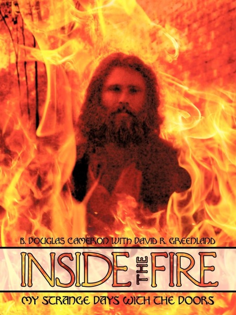 Inside the Fire: My Strange Days with the Doors