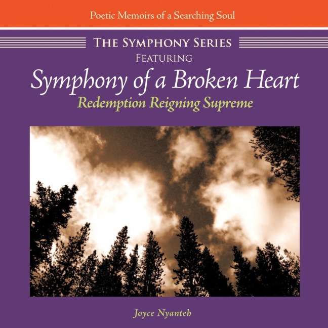 The Symphony Series: Featuring Symphony of a Broken Heart