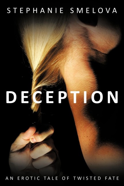 Deception An Erotic Tale of Twisted Fate