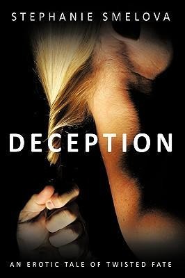Deception An Erotic Tale of Twisted Fate