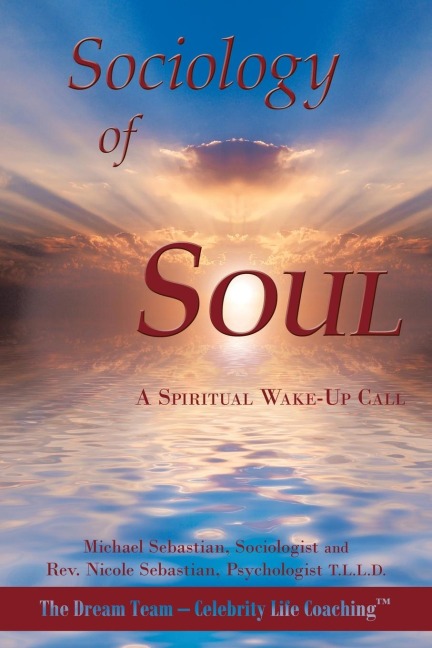 Sociology of Soul: A Spiritual Wake-Up Call