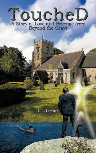 Touched: A Story of Love and Revenge from Beyond the Grave
