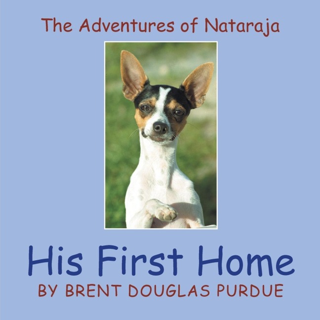 The Adventures of Nataraja - His First Home