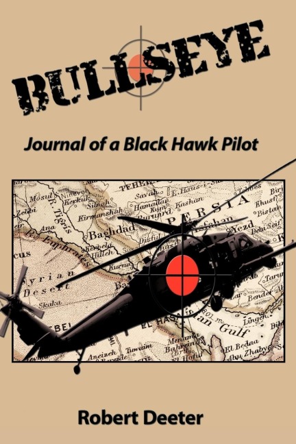 Bullseye: Journal of a Black Hawk Pilot