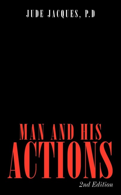 Man and His Actions: 2nd Edition