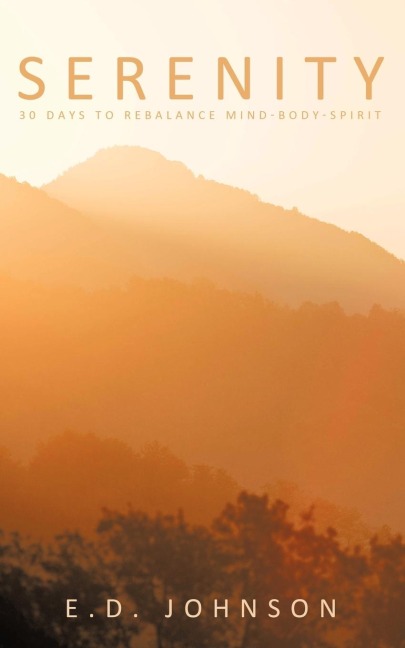 Serenity: 30 Days to Rebalance Mind-Body-Spirit