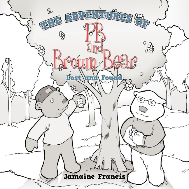 The Adventures of PB and Brown Bear: Lost and Found