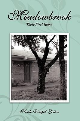 Meadowbrook: Their First Home