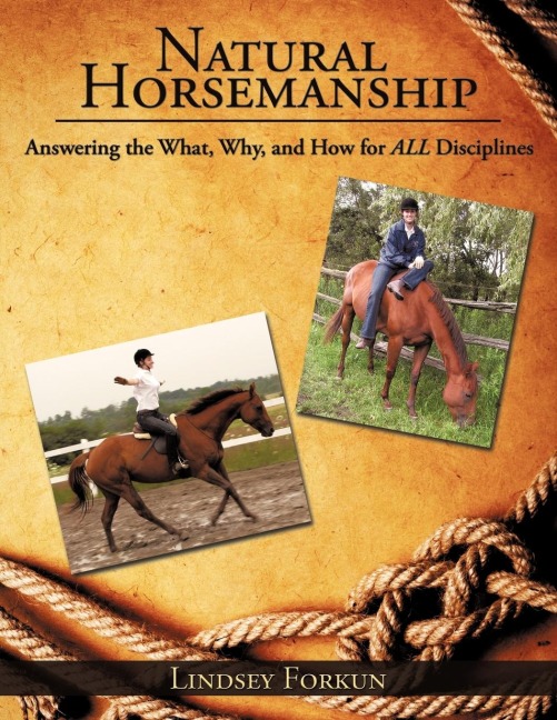 Natural Horsemanship: Answering the What, Why, and How for ALL Disciplines