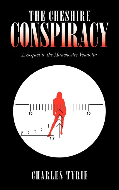 The Cheshire Conspiracy: A Sequel to the Manchester Vendetta